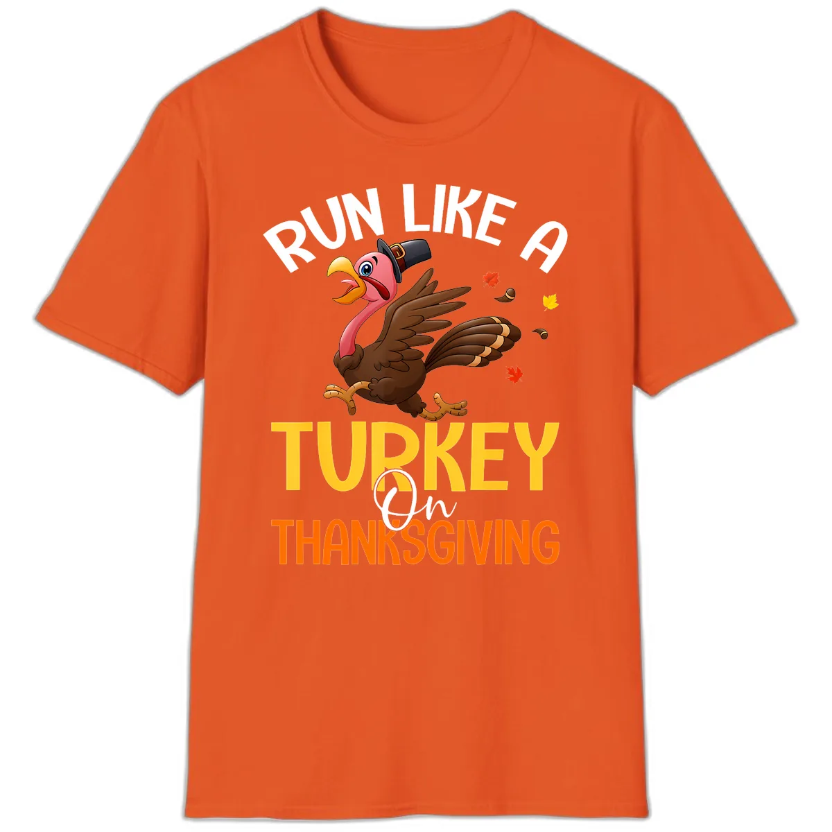 Run Like A Turkey On Thanksgiving T-Shirt in Orange