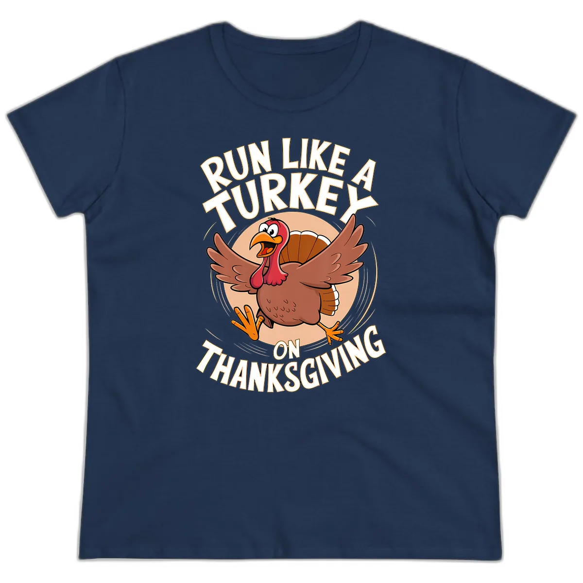 Run Like A Turkey On Thanksgiving Ladies Tee in Navy