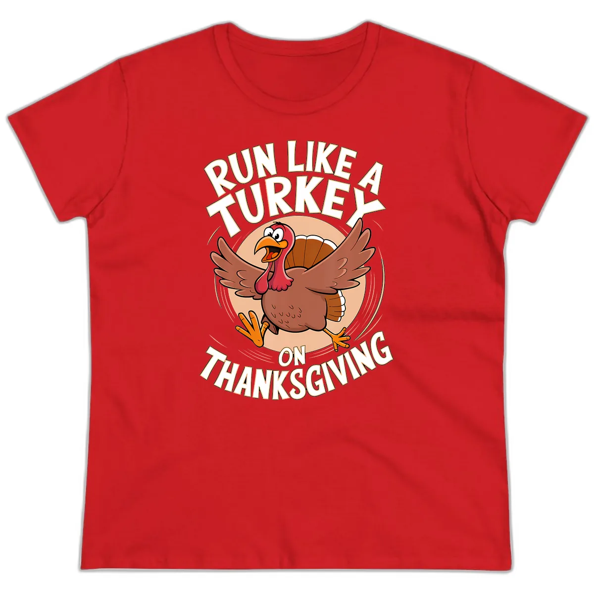 Run Like A Turkey On Thanksgiving Ladies Tee in Red