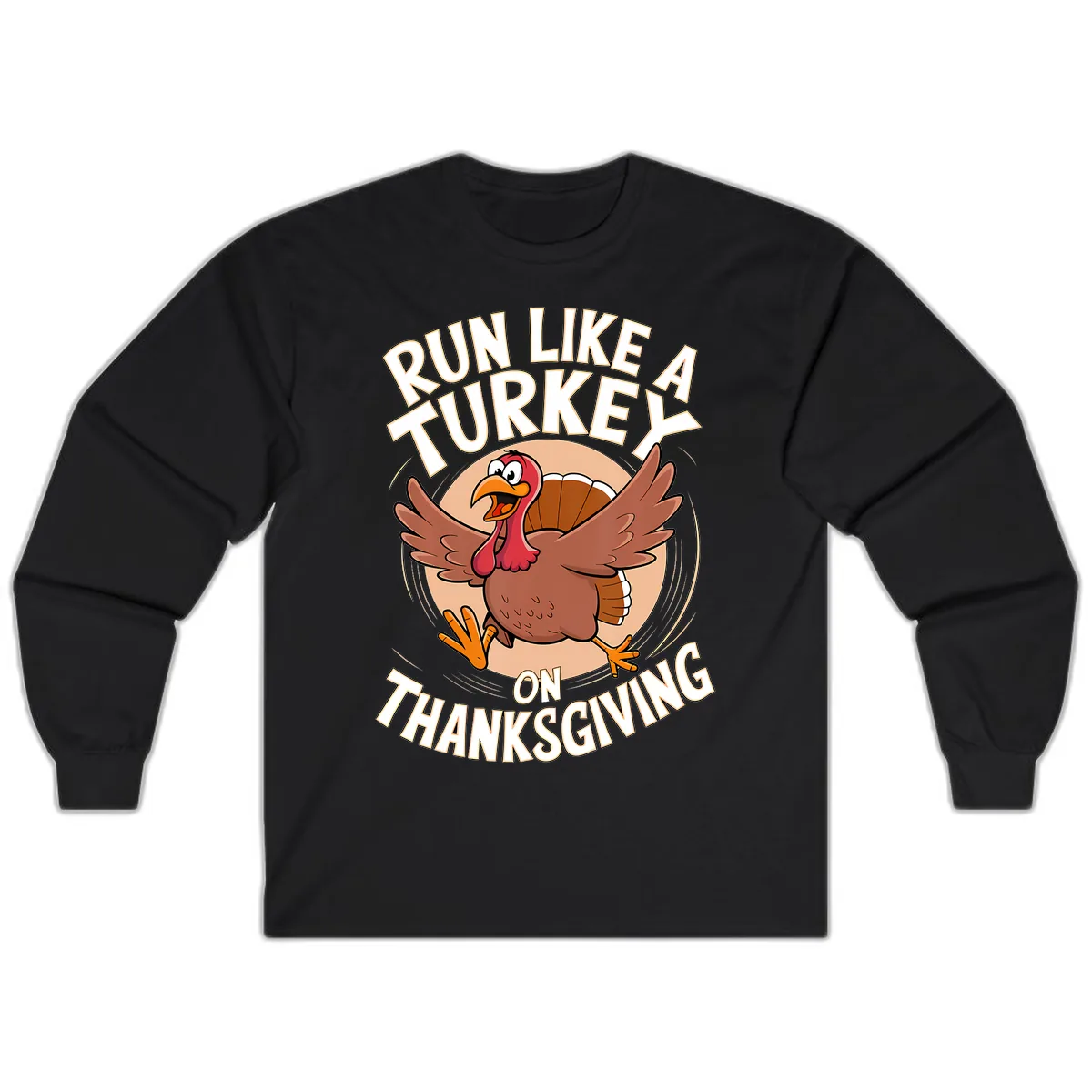 Run Like A Turkey On Thanksgiving Long Sleeve in Black