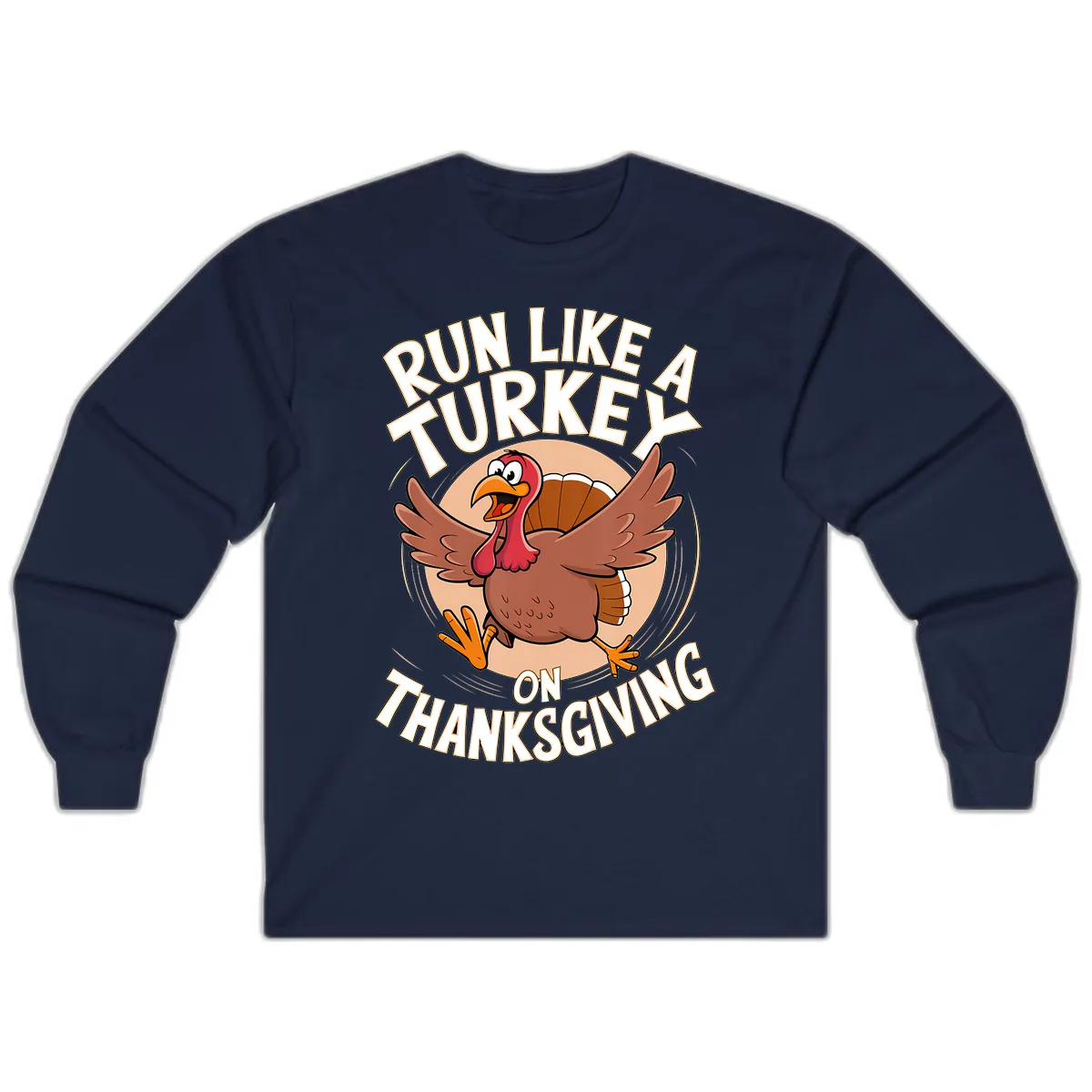 Run Like A Turkey On Thanksgiving Long Sleeve in Navy