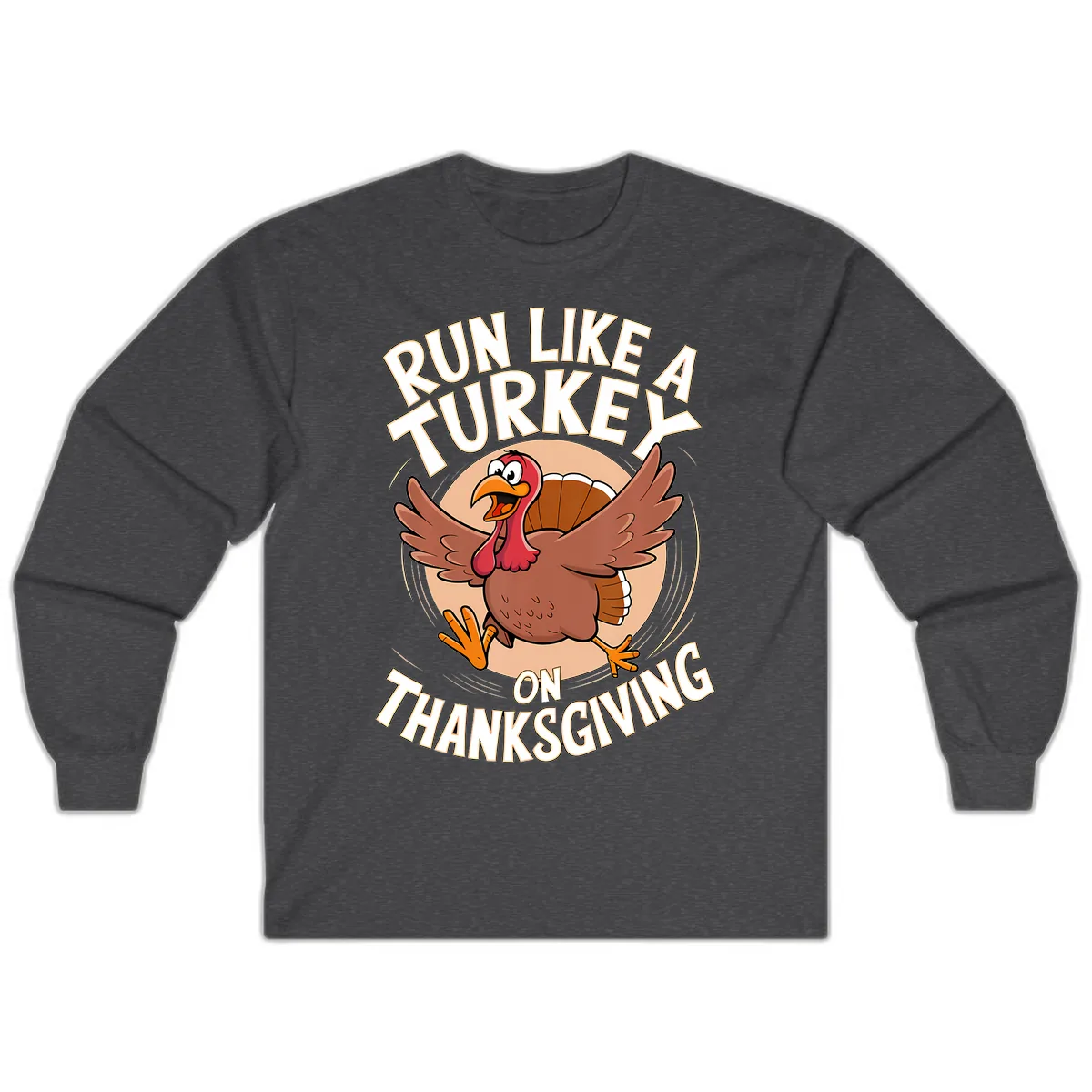 Run Like A Turkey On Thanksgiving Long Sleeve in Dark Heather