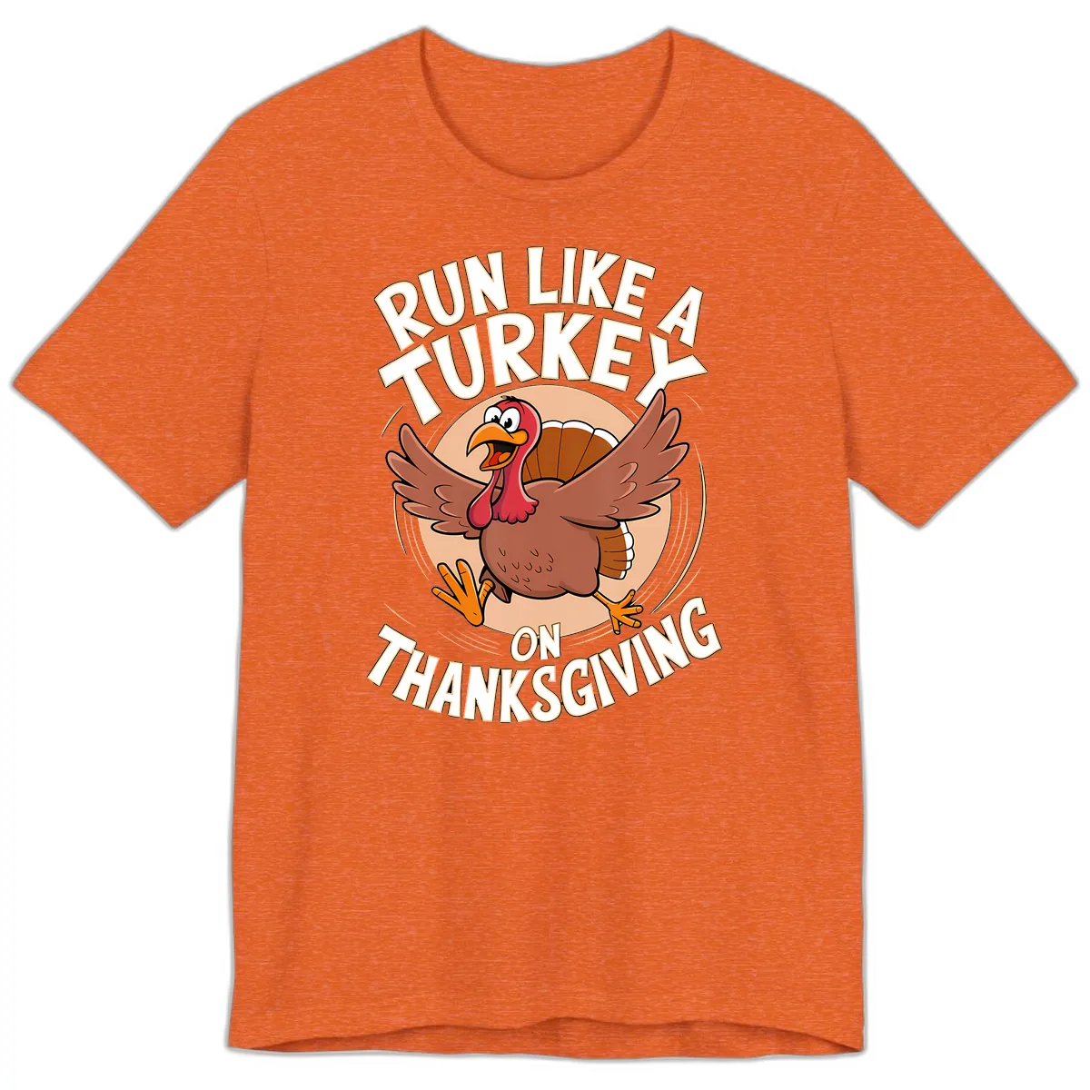 Run Like A Turkey On Thanksgiving Premium T-Shirt in Heather Orange