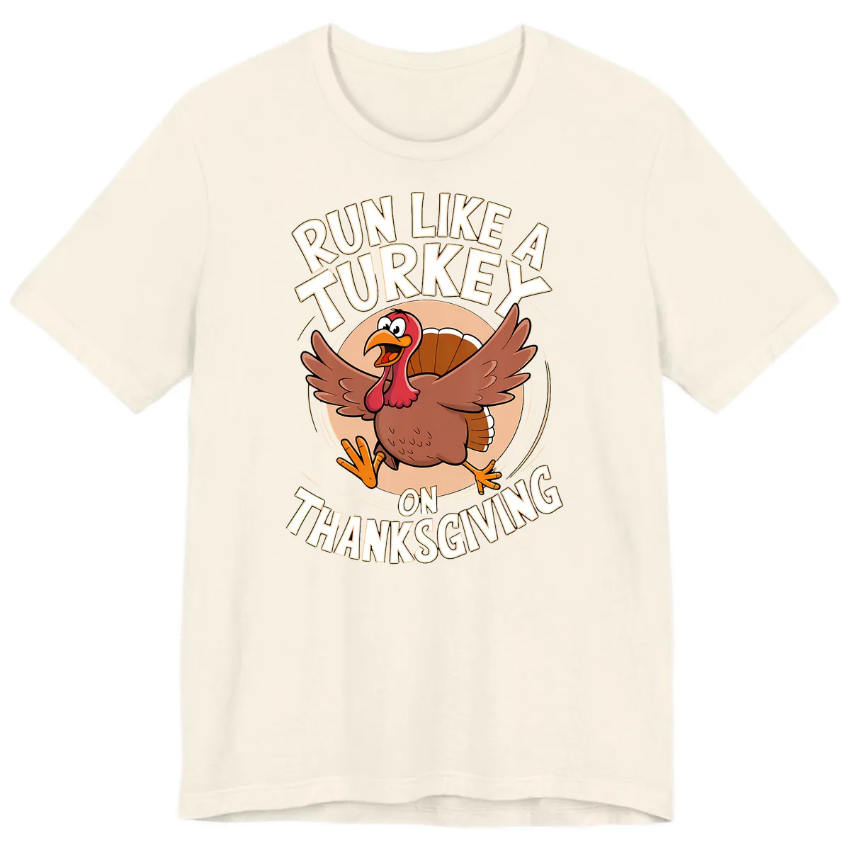 Run Like A Turkey On Thanksgiving Premium T-Shirt in Natural