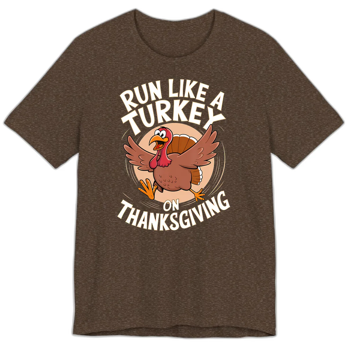 Run Like A Turkey On Thanksgiving Premium T-Shirt in Heather Brown