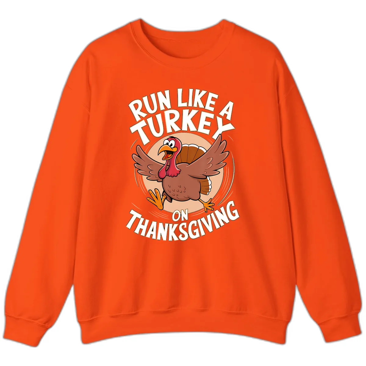 Run Like A Turkey On Thanksgiving Sweatshirt in Orange