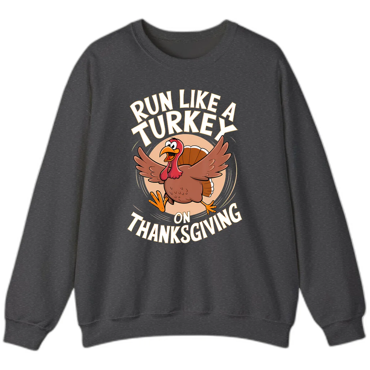 Run Like A Turkey On Thanksgiving Sweatshirt in Dark Heather