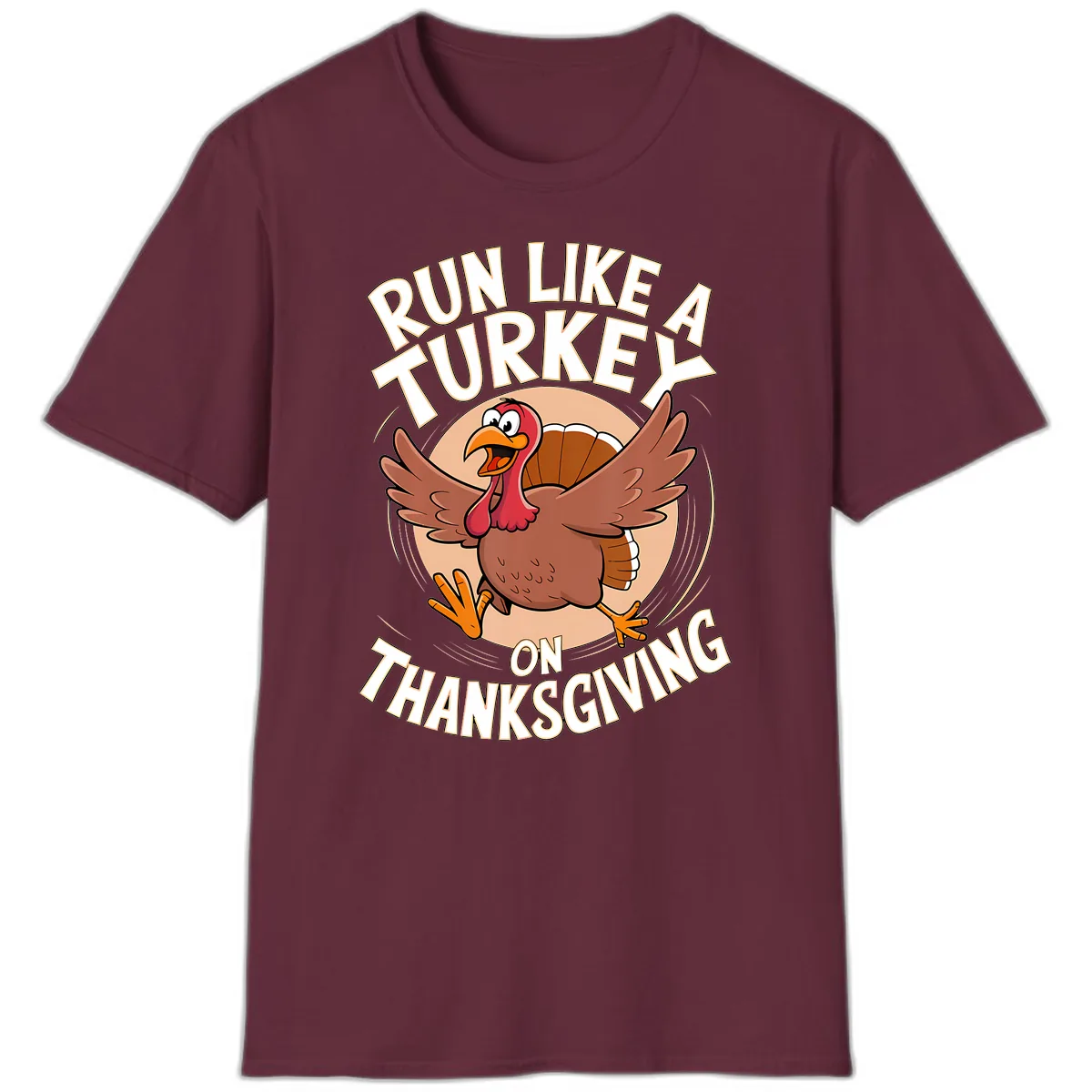 Run Like A Turkey On Thanksgiving T-Shirt in Maroon