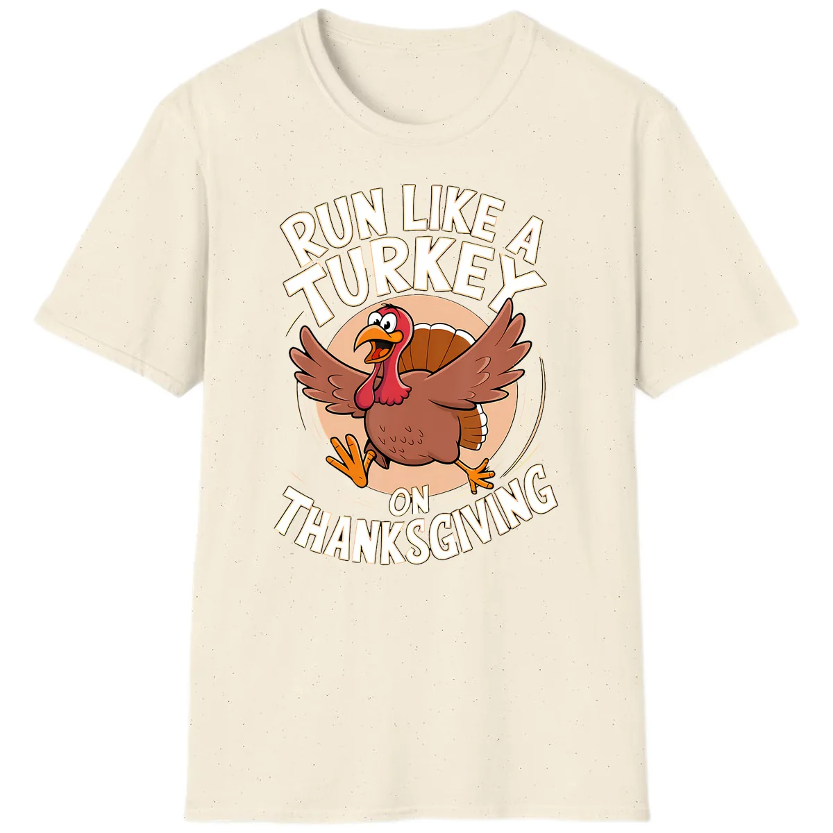 Run Like A Turkey On Thanksgiving T-Shirt in Natural