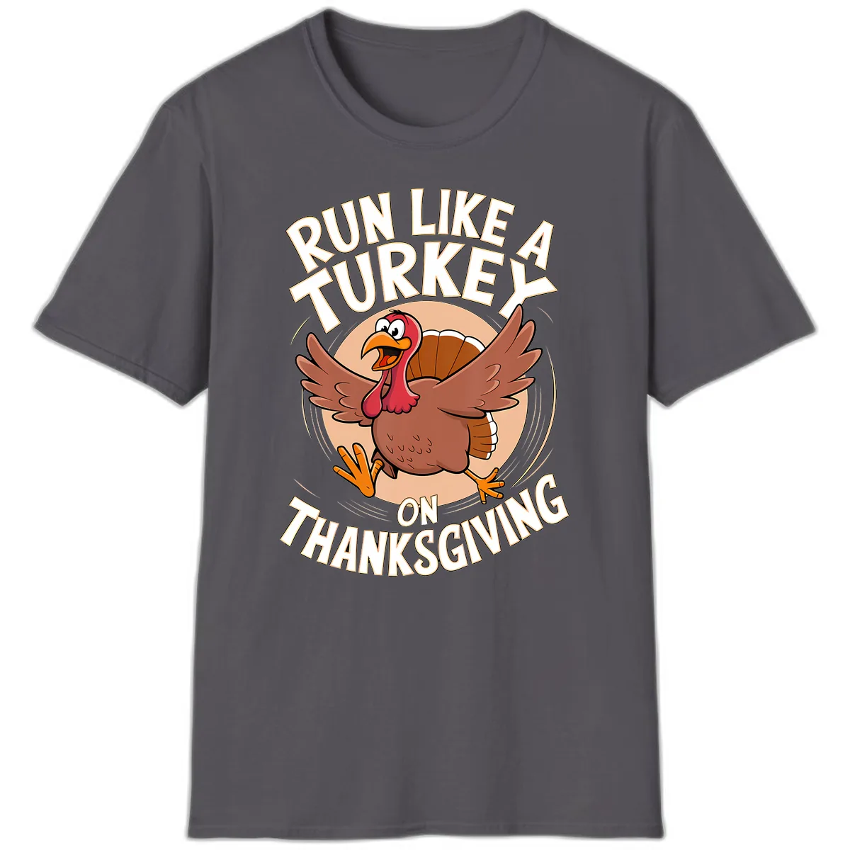 Run Like A Turkey On Thanksgiving T-Shirt in Charcoal