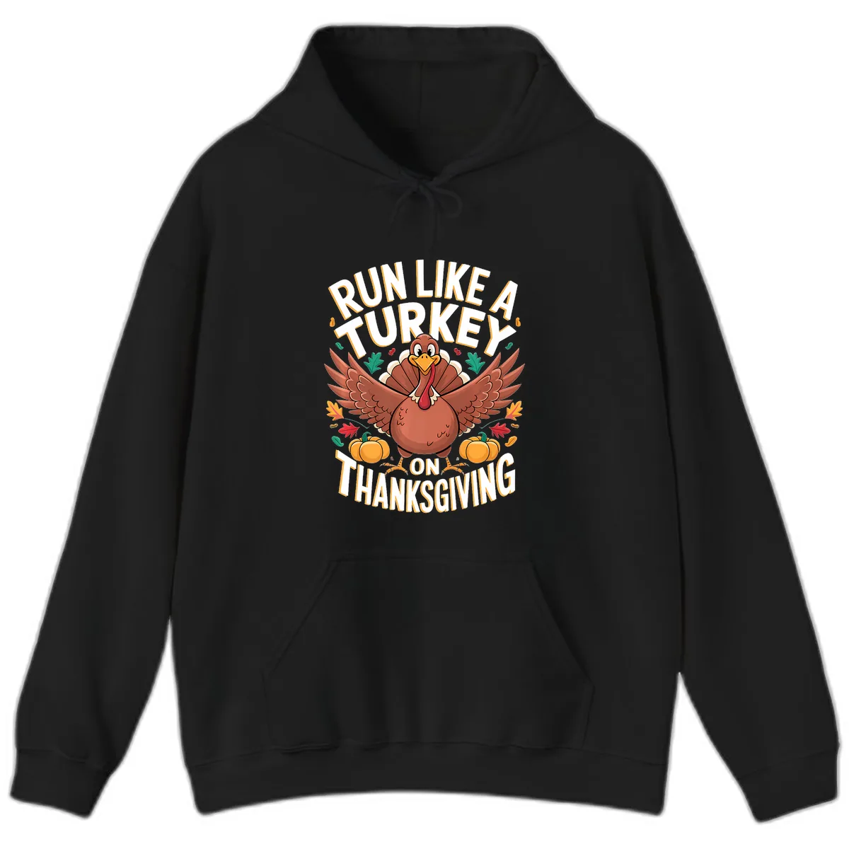 Run Like A Turkey On Thanksgiving Hoodie in Black