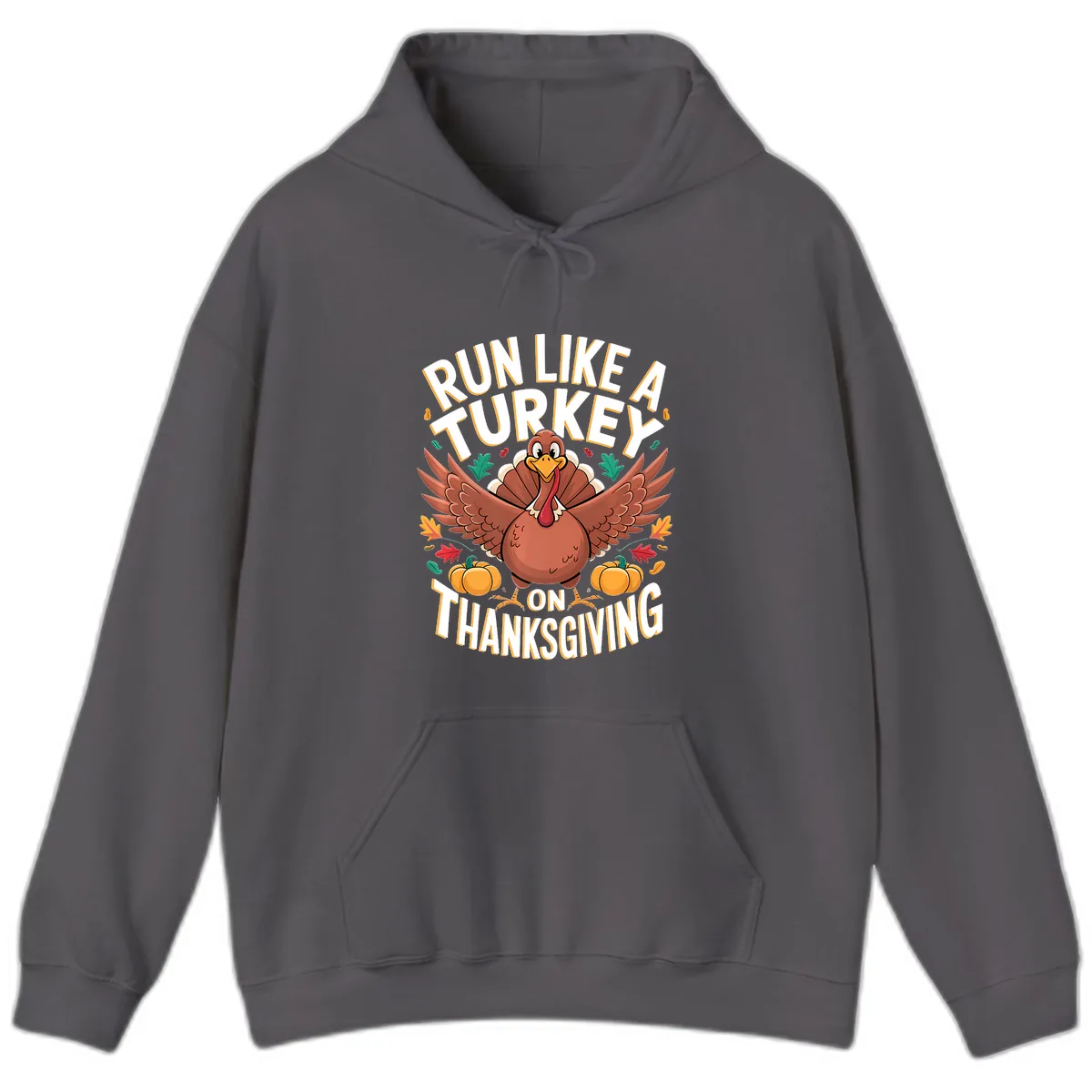 Run Like A Turkey On Thanksgiving Hoodie in Charcoal