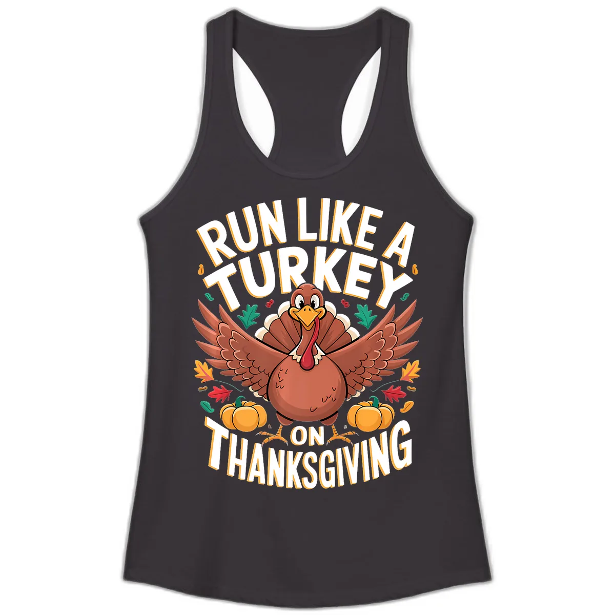 Run Like A Turkey On Thanksgiving Ladies Tank in Black