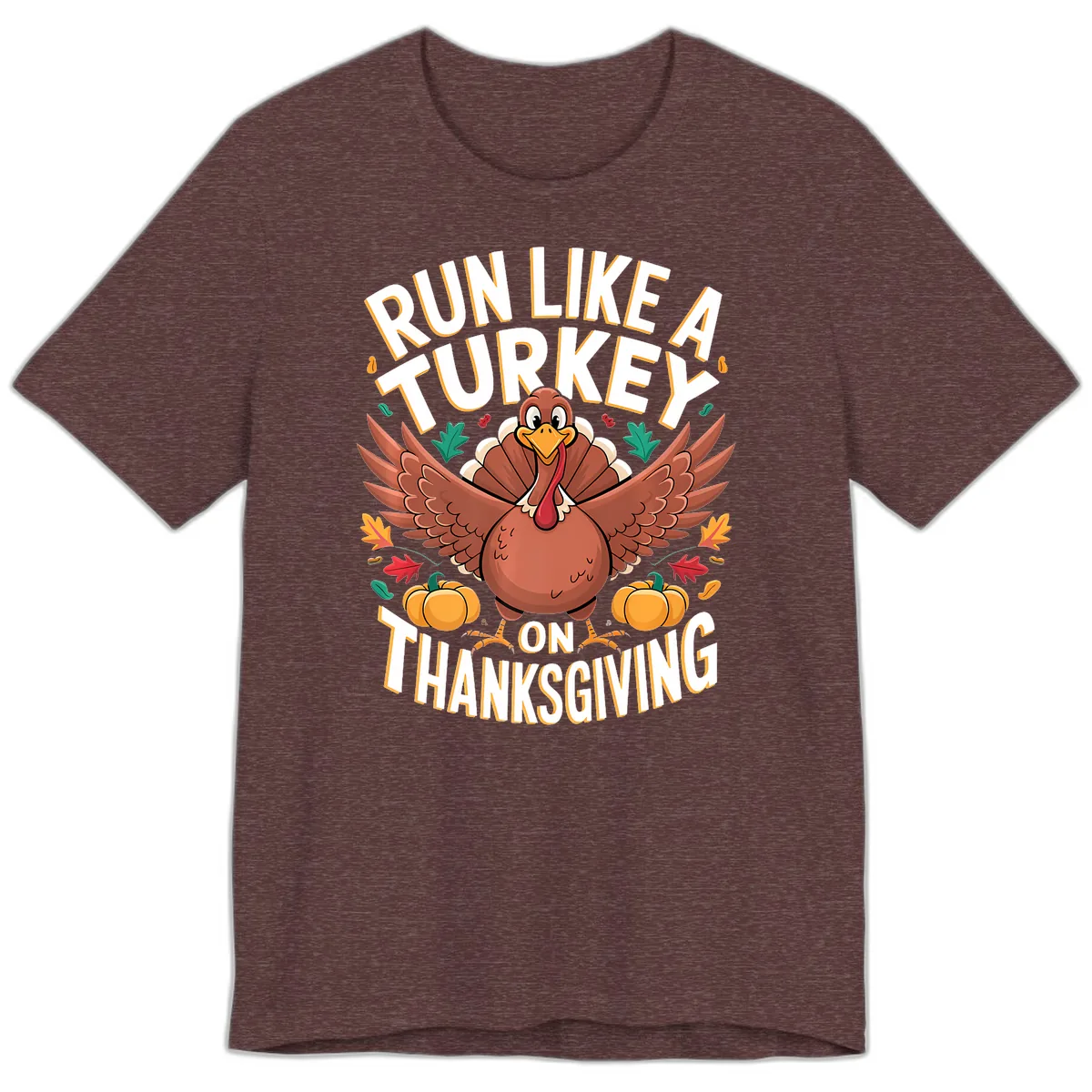 Run Like A Turkey On Thanksgiving Premium T-Shirt in Heather Maroon