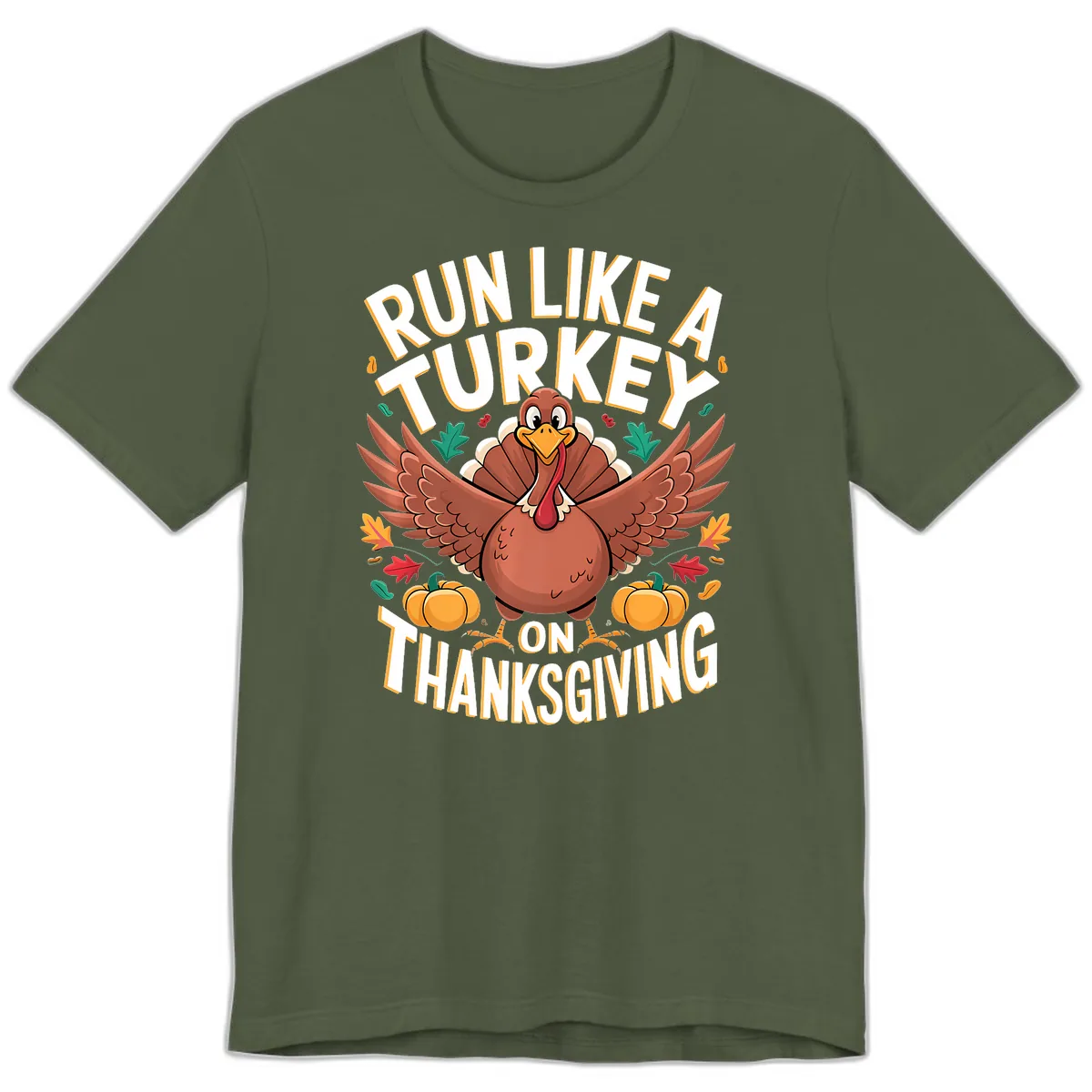 Run Like A Turkey On Thanksgiving Premium T-Shirt in Military Green
