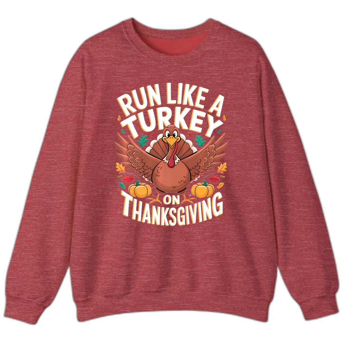 Run Like A Turkey On Thanksgiving Sweatshirt in Heather Scarlet Red