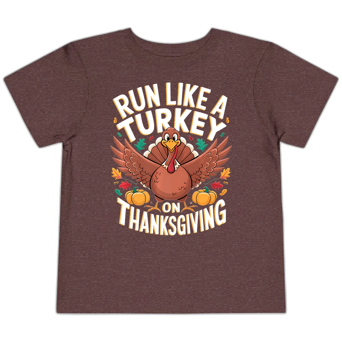 Run Like A Turkey On Thanksgiving Toddler T-Shirt in Heather Maroon