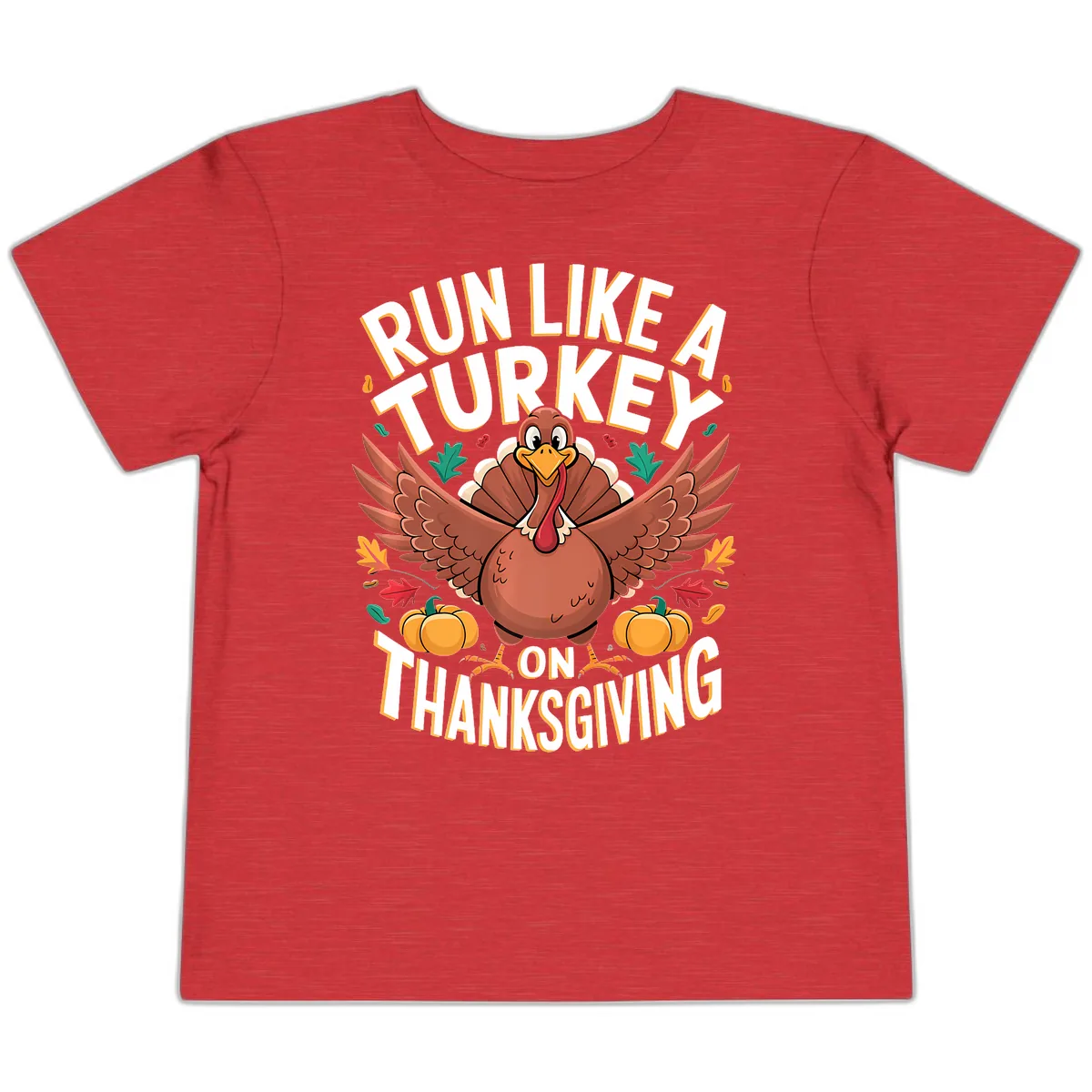 Run Like A Turkey On Thanksgiving Toddler T-Shirt in Heather Red