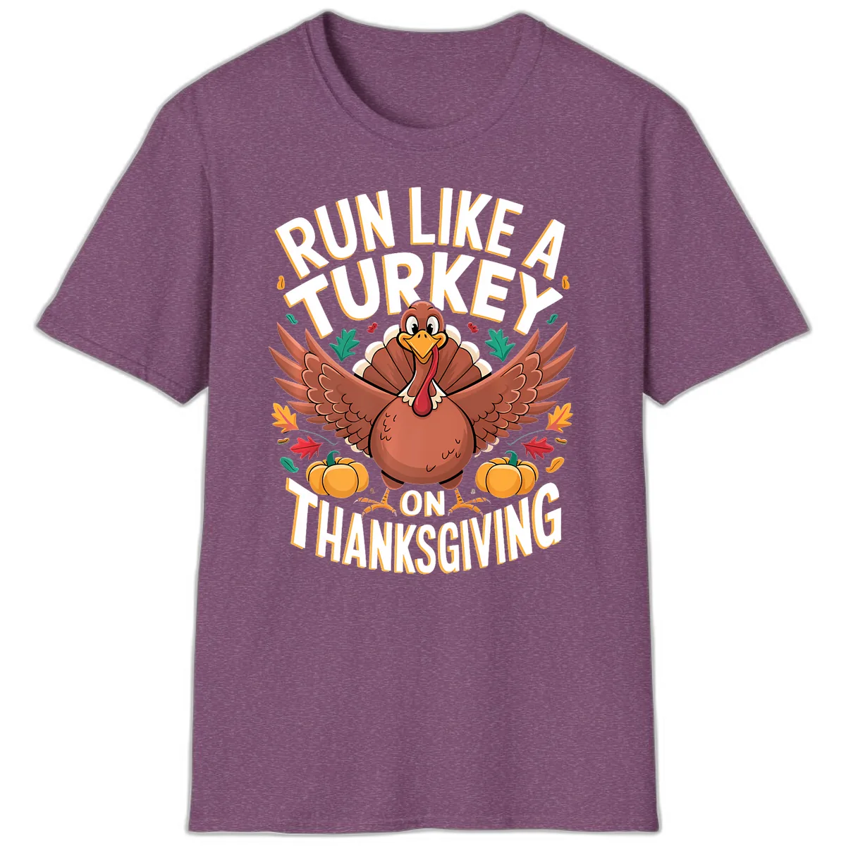 Run Like A Turkey On Thanksgiving T-Shirt in Heather Maroon