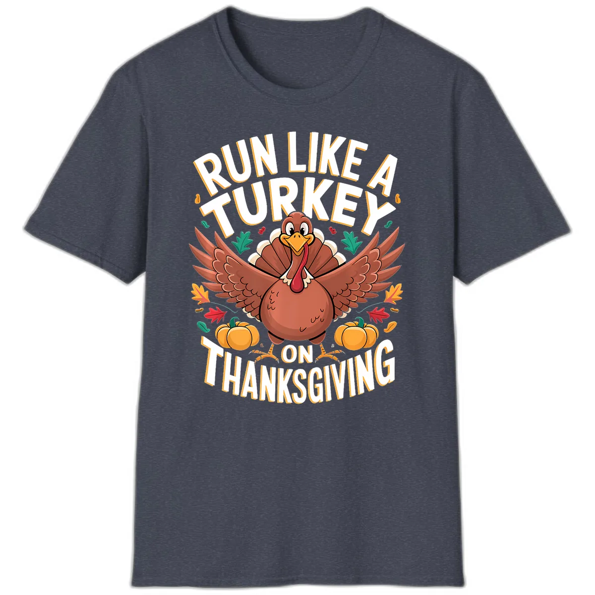 Run Like A Turkey On Thanksgiving T-Shirt in Heather Navy