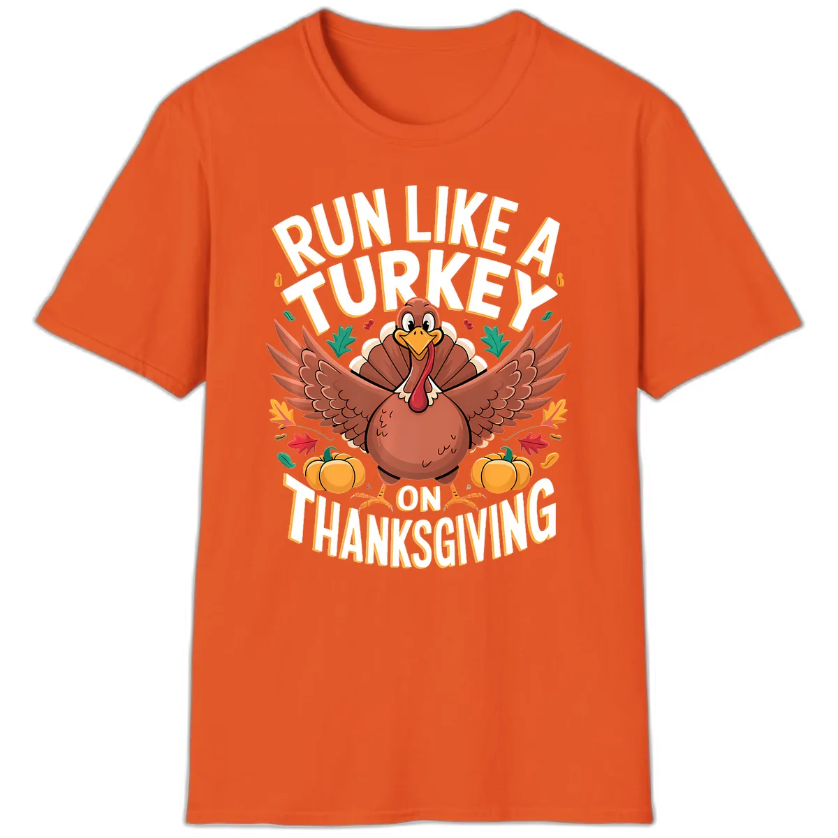 Run Like A Turkey On Thanksgiving T-Shirt in Orange