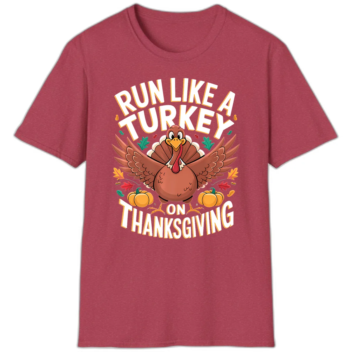 Run Like A Turkey On Thanksgiving T-Shirt in Heather Cardinal