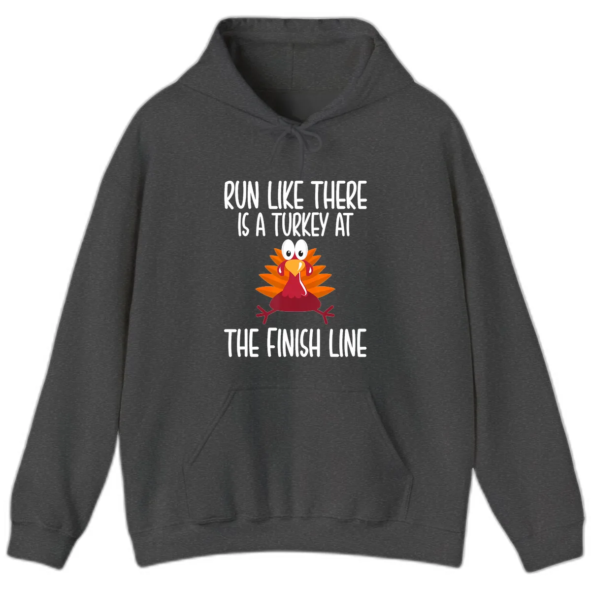 Run Like A Turkey On The Finish Line Hoodie in Dark Heather