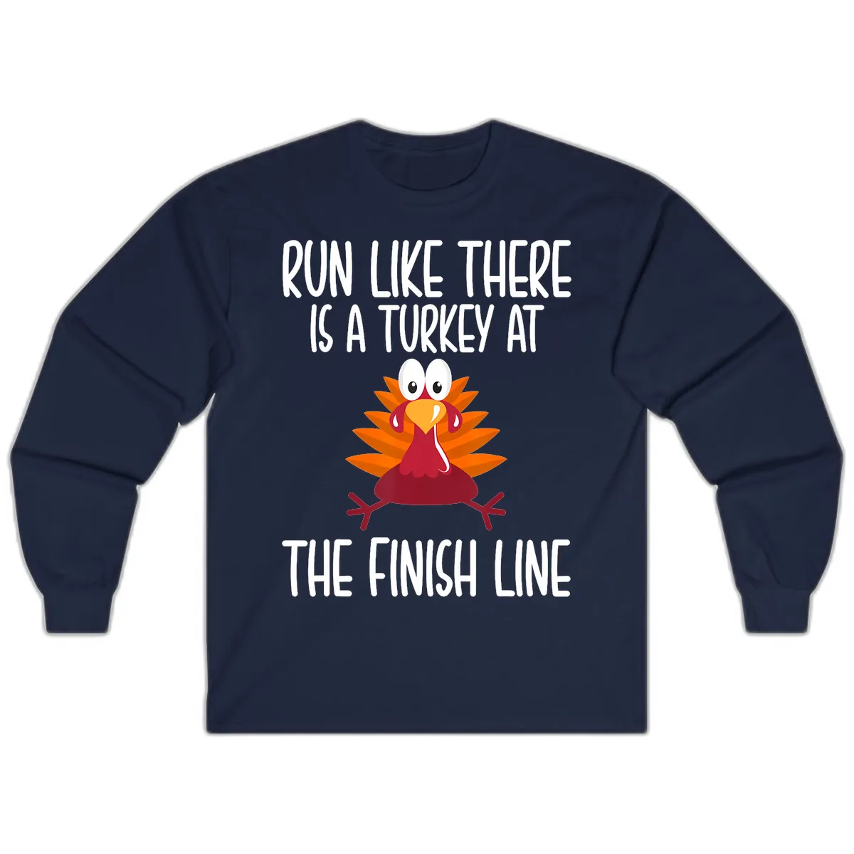 Run Like A Turkey On The Finish Line Long Sleeve in Navy