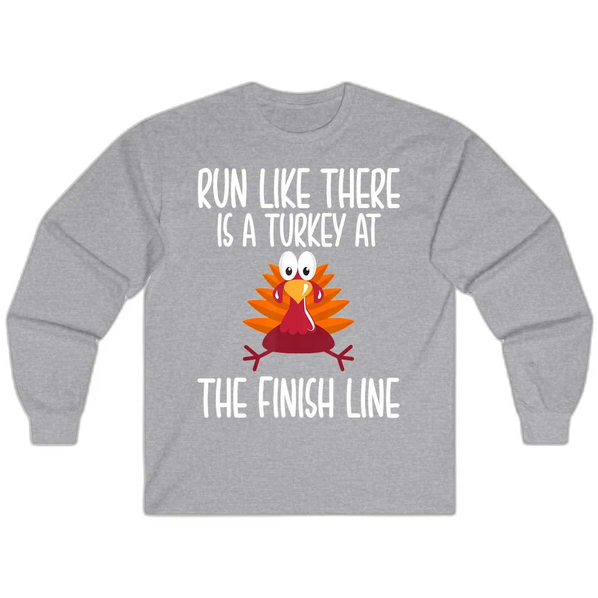 Run Like A Turkey On The Finish Line Long Sleeve in Sport Grey