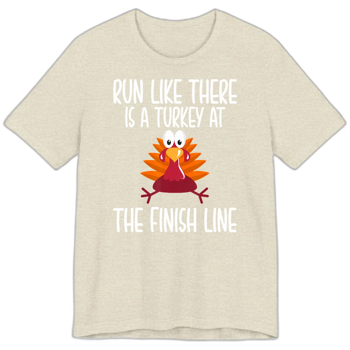 Run Like A Turkey On The Finish Line Premium T-Shirt in Heather Prism Natural