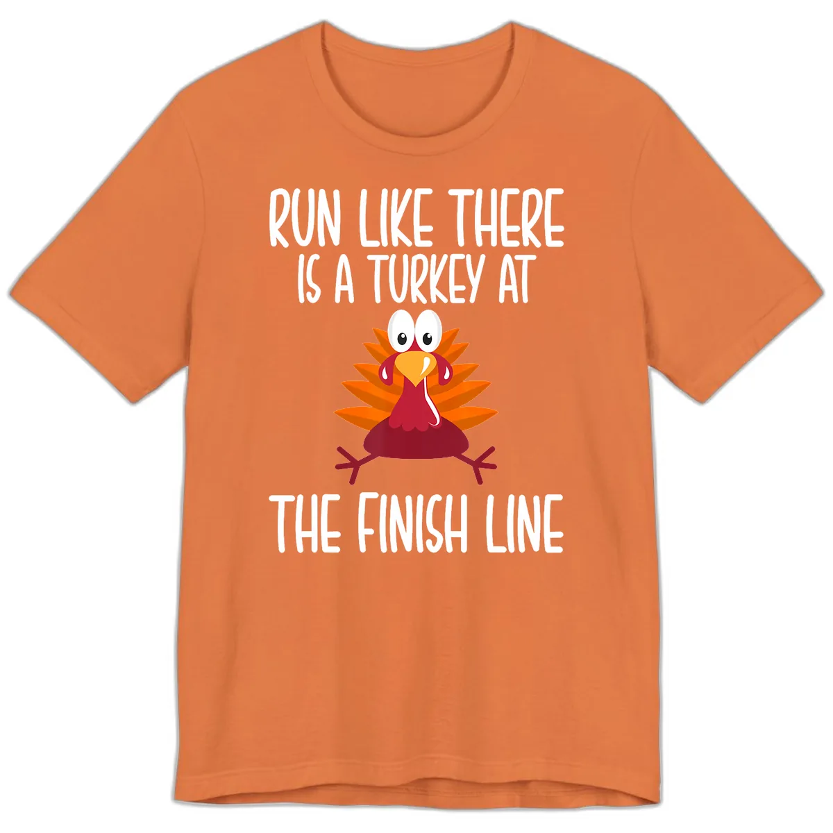 Run Like A Turkey On The Finish Line Premium T-Shirt in Burnt Orange