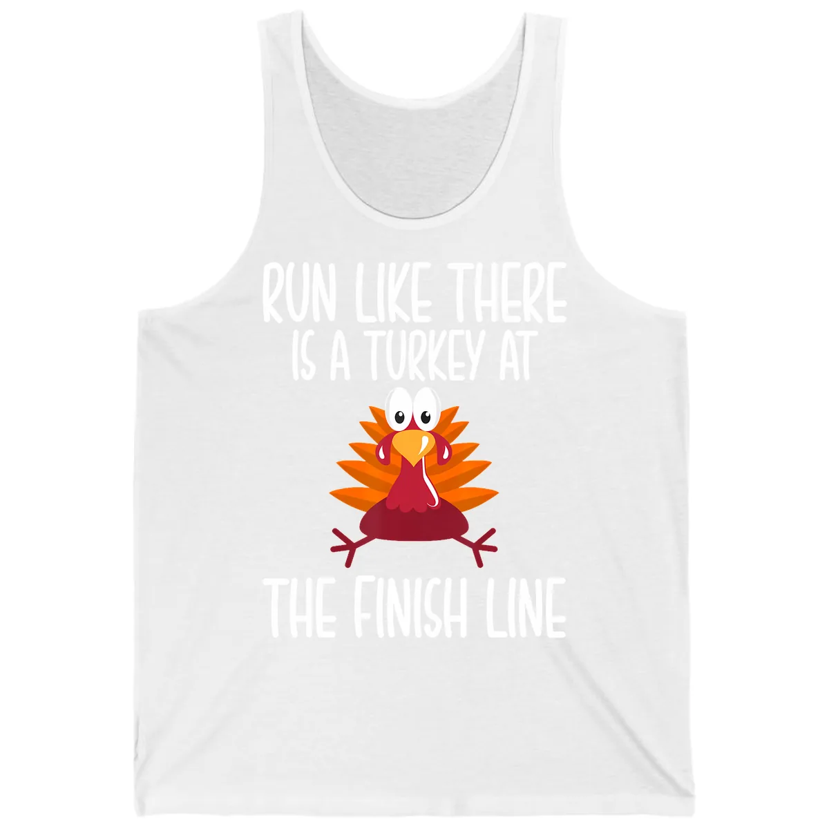 Run Like A Turkey On The Finish Line Tank in White