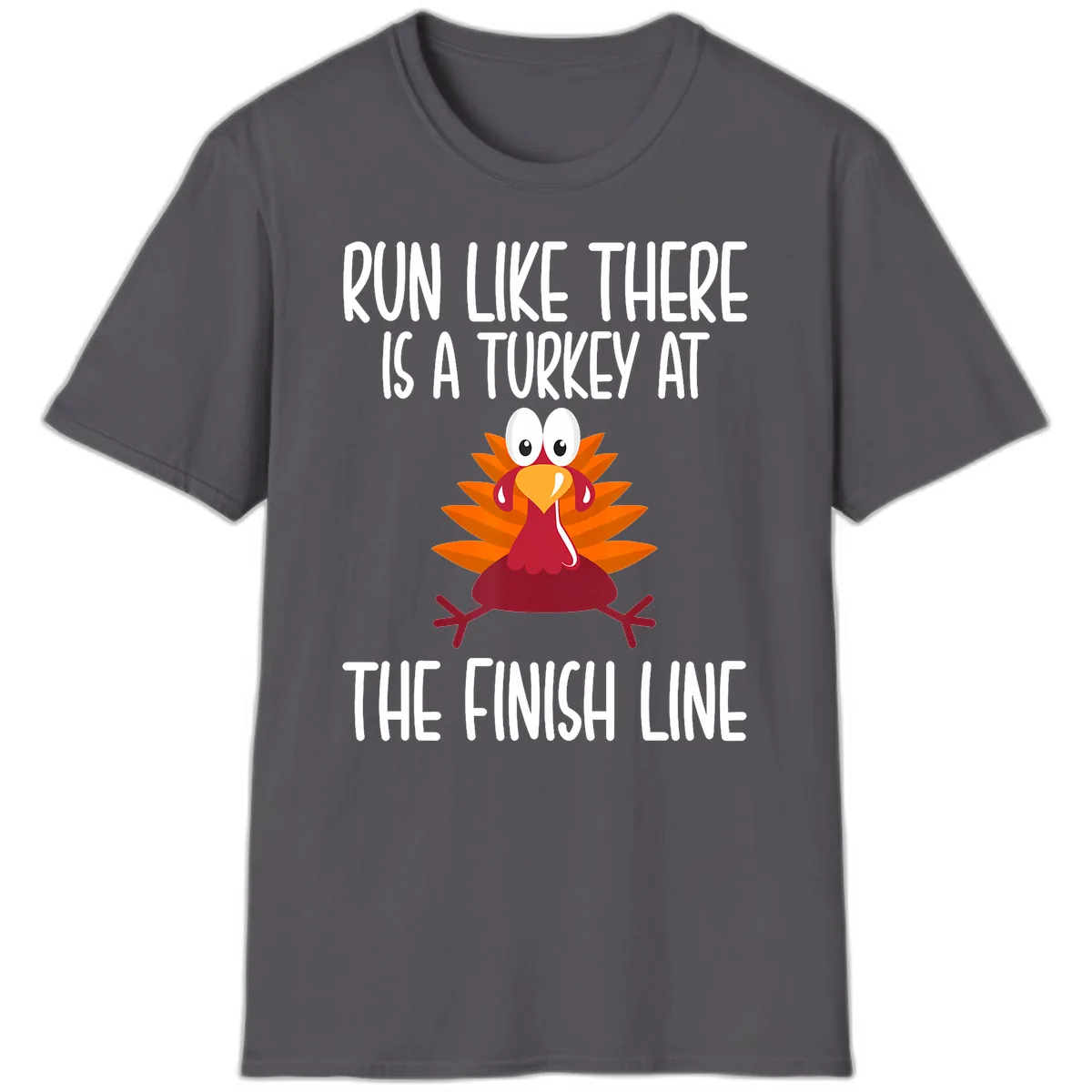 Run Like A Turkey On The Finish Line T-Shirt in Charcoal