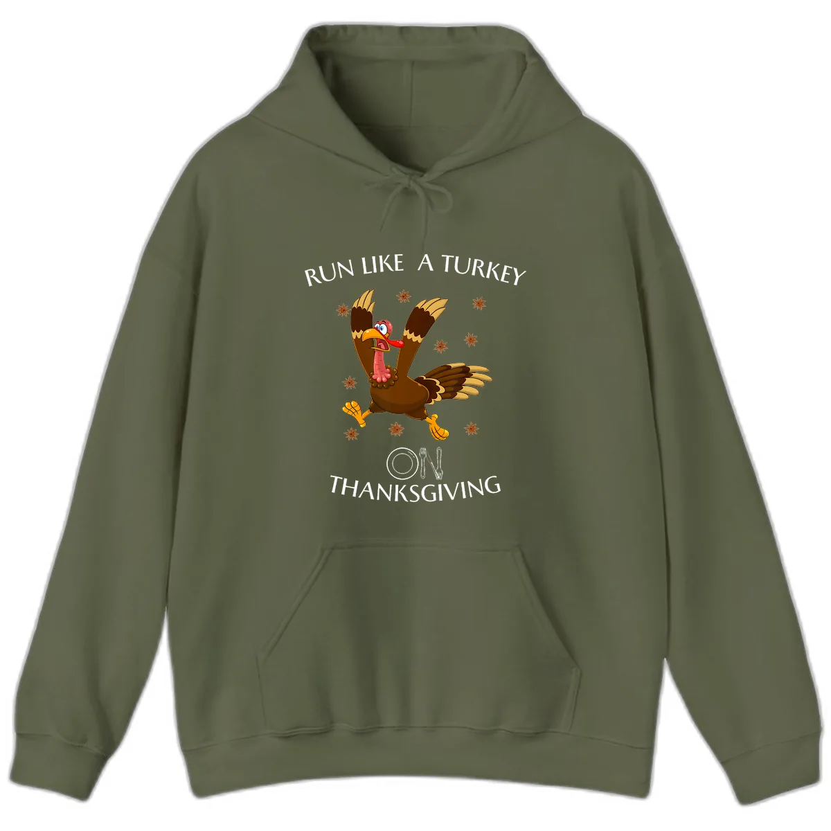 Run Like A Turkey On Thanksgiving Hoodie in Military Green
