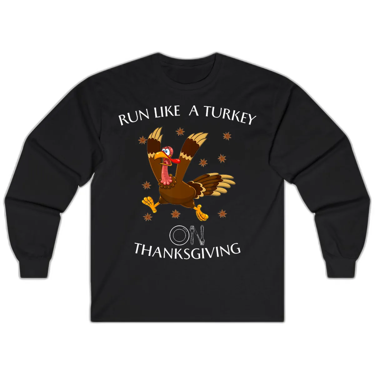 Run Like A Turkey On Thanksgiving Long Sleeve in Black
