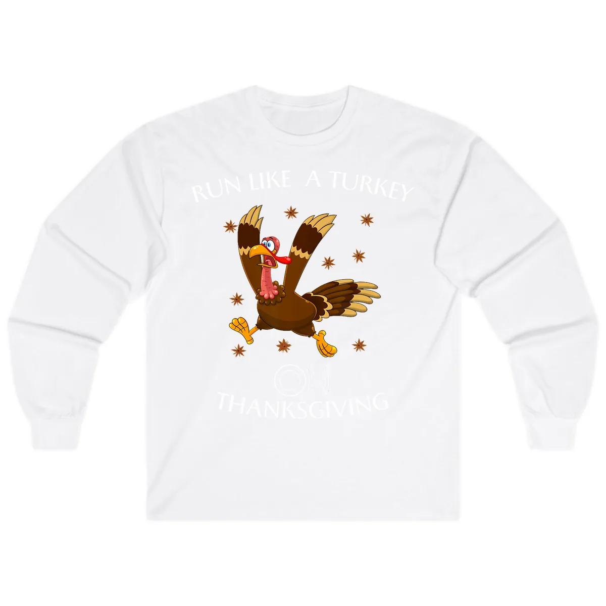 Run Like A Turkey On Thanksgiving Long Sleeve in White