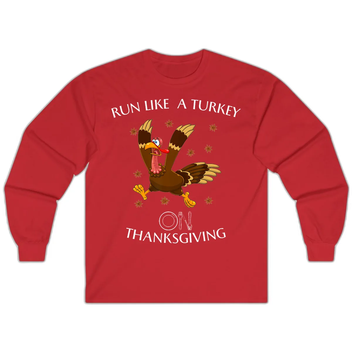 Run Like A Turkey On Thanksgiving Long Sleeve in Red