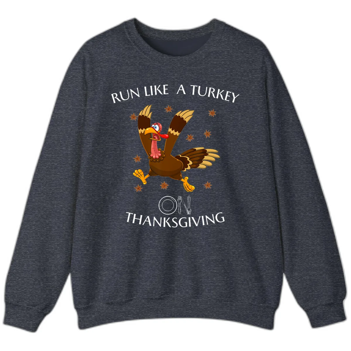 Run Like A Turkey On Thanksgiving Sweatshirt in Heather Sport Dark Navy