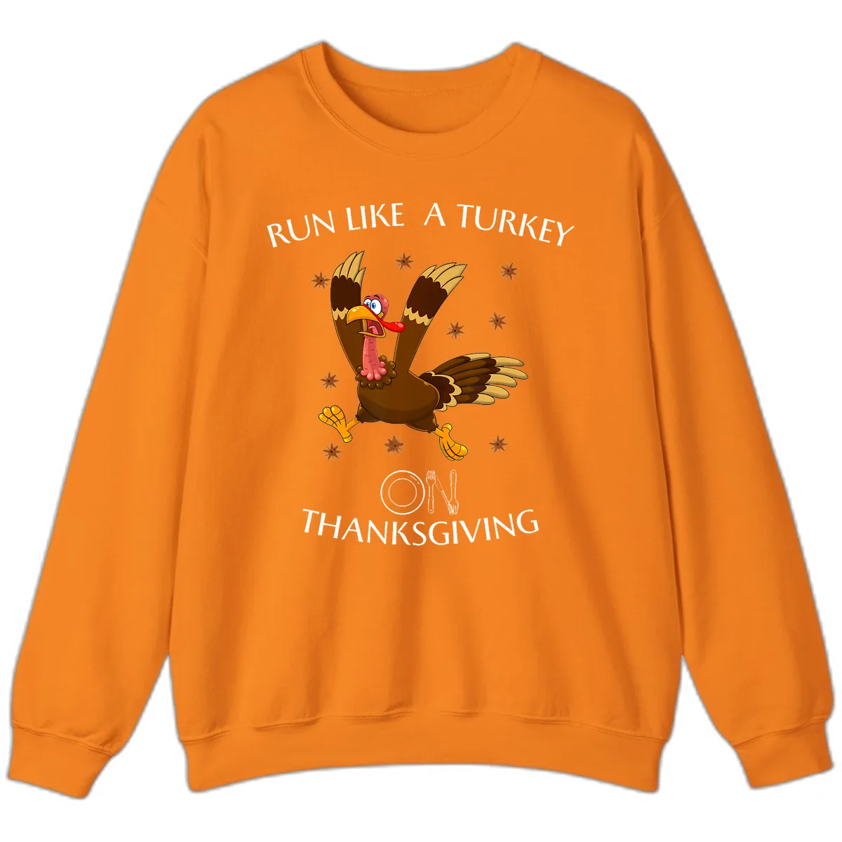 Run Like A Turkey On Thanksgiving Sweatshirt in Safety Orange