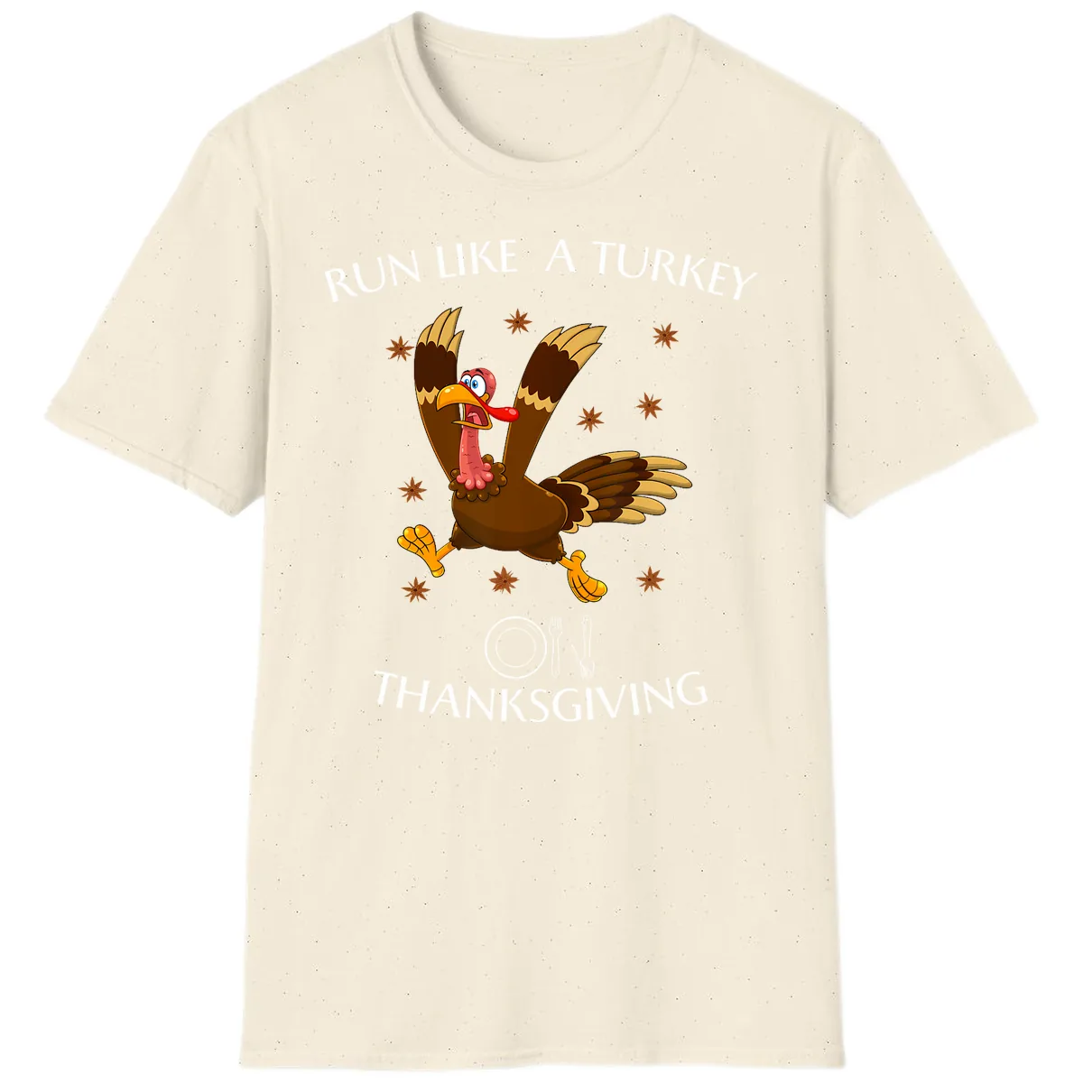 Run Like A Turkey On Thanksgiving T-Shirt in Natural