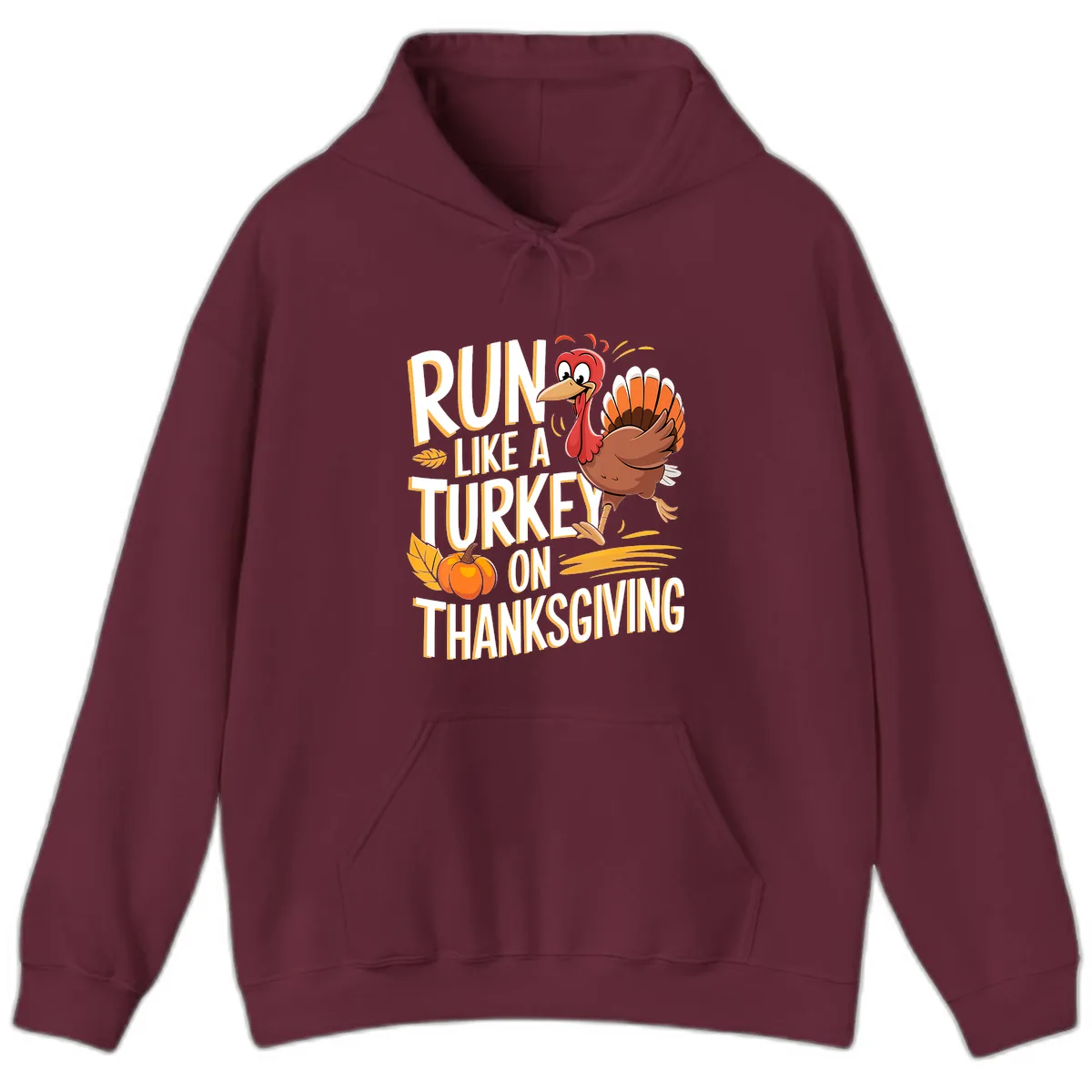 Run Like A Turkey On Thanksgiving Hoodie in Maroon