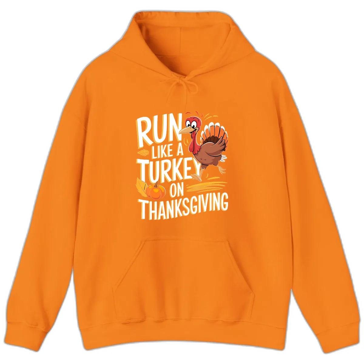 Run Like A Turkey On Thanksgiving Hoodie in Safety Orange