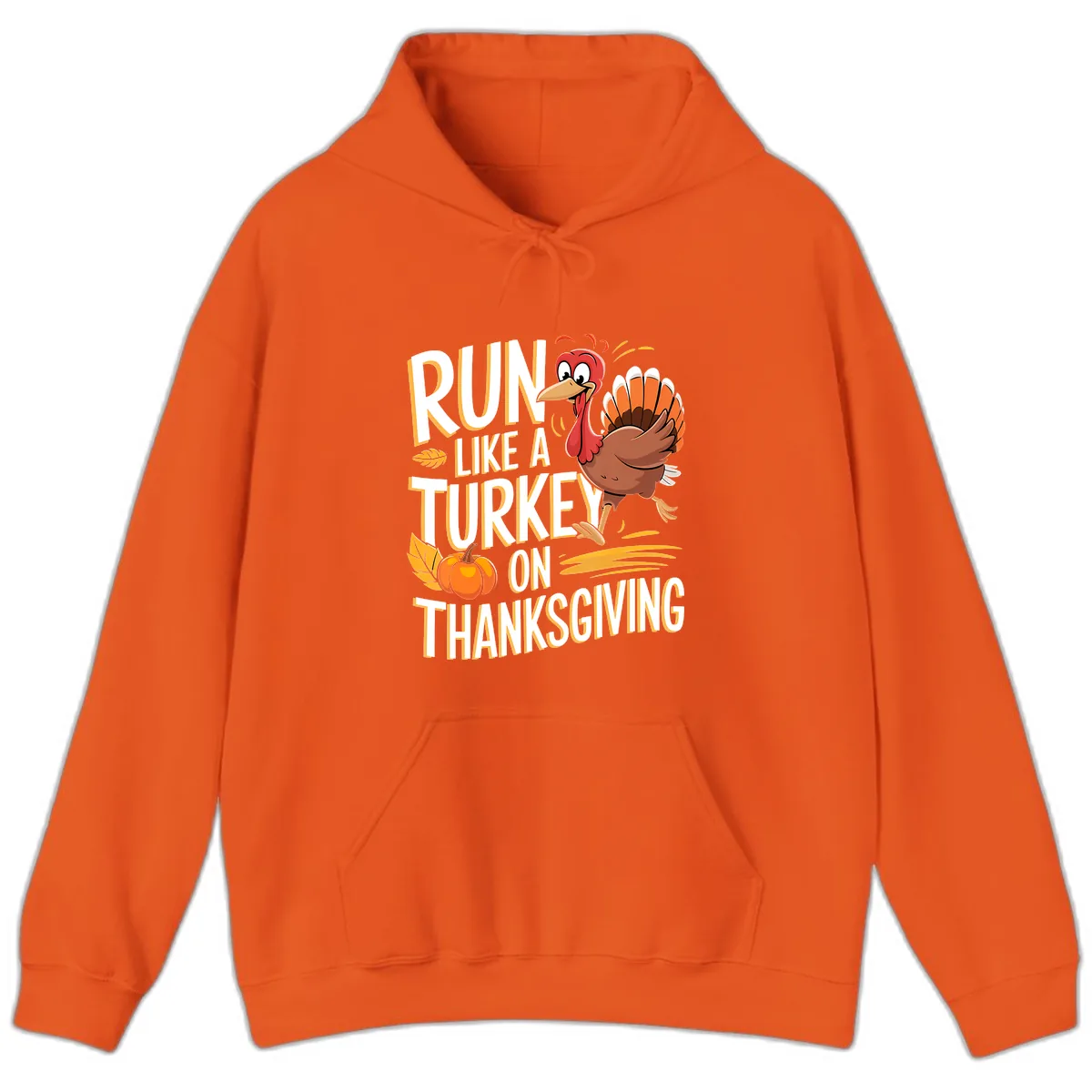 Run Like A Turkey On Thanksgiving Hoodie in Orange