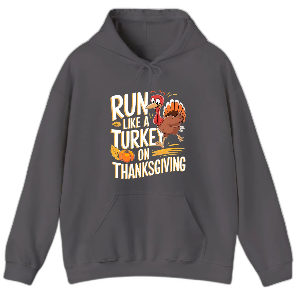Run Like A Turkey On Thanksgiving Hoodie in Charcoal