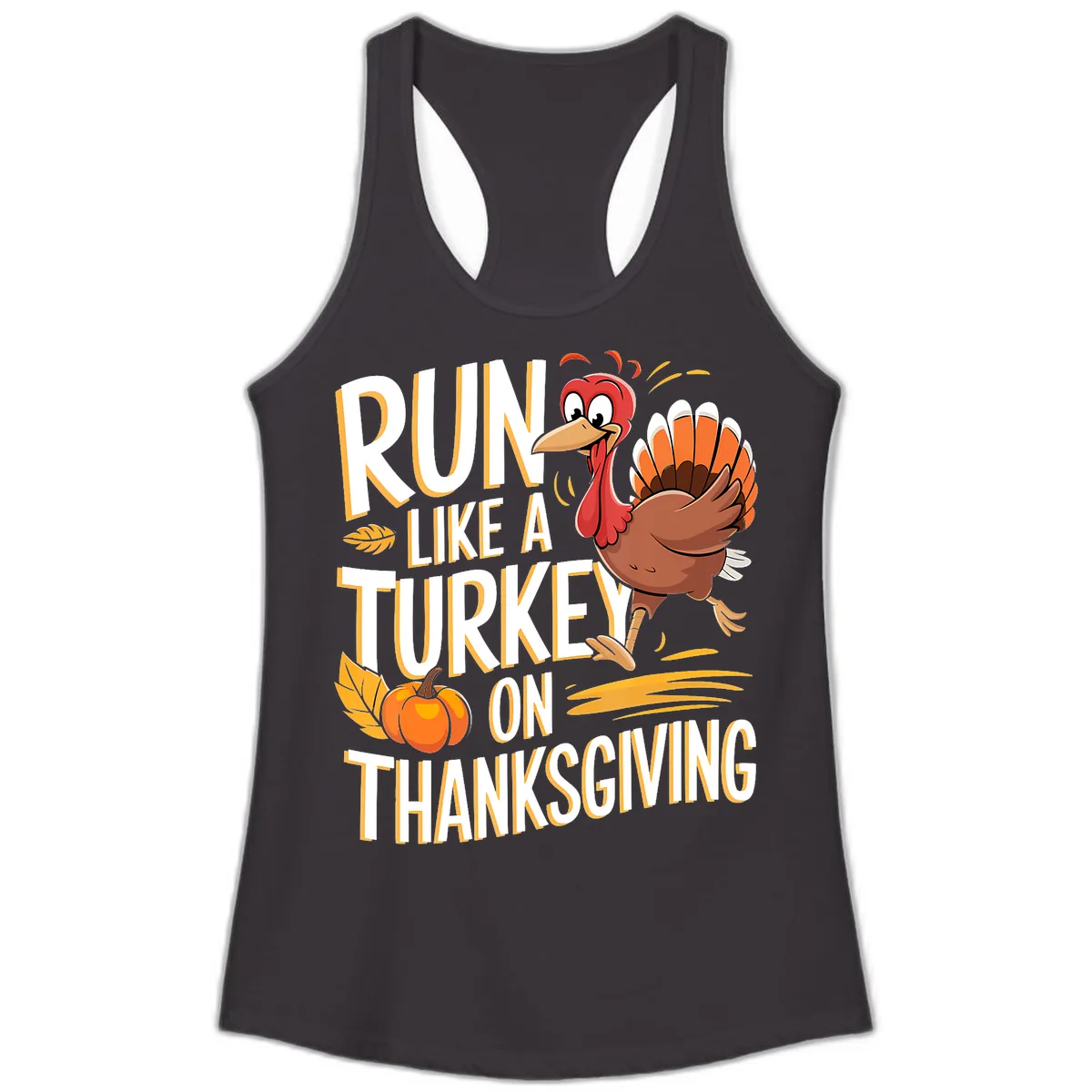 Run Like A Turkey On Thanksgiving Ladies Tank in Black