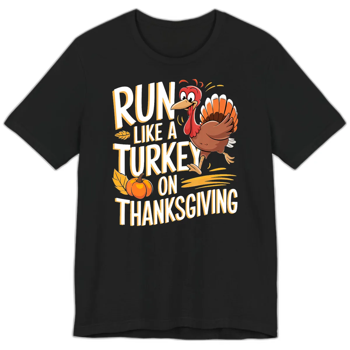 Run Like A Turkey On Thanksgiving Premium T-Shirt in Black