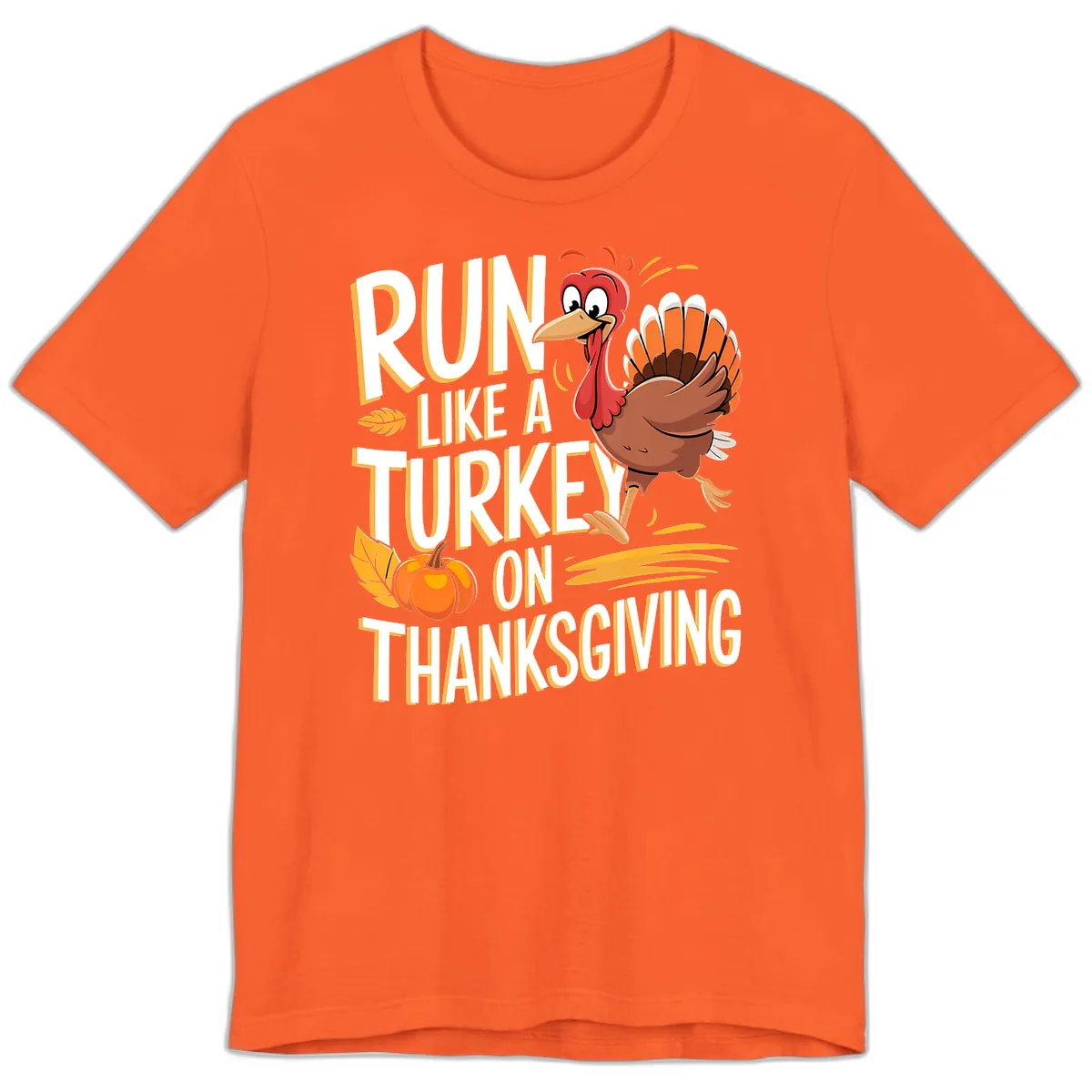 Run Like A Turkey On Thanksgiving Premium T-Shirt in Orange