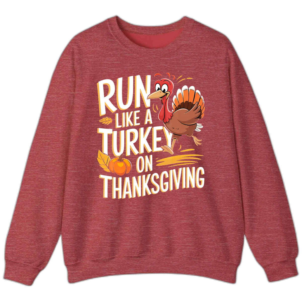 Run Like A Turkey On Thanksgiving Sweatshirt in Heather Scarlet Red