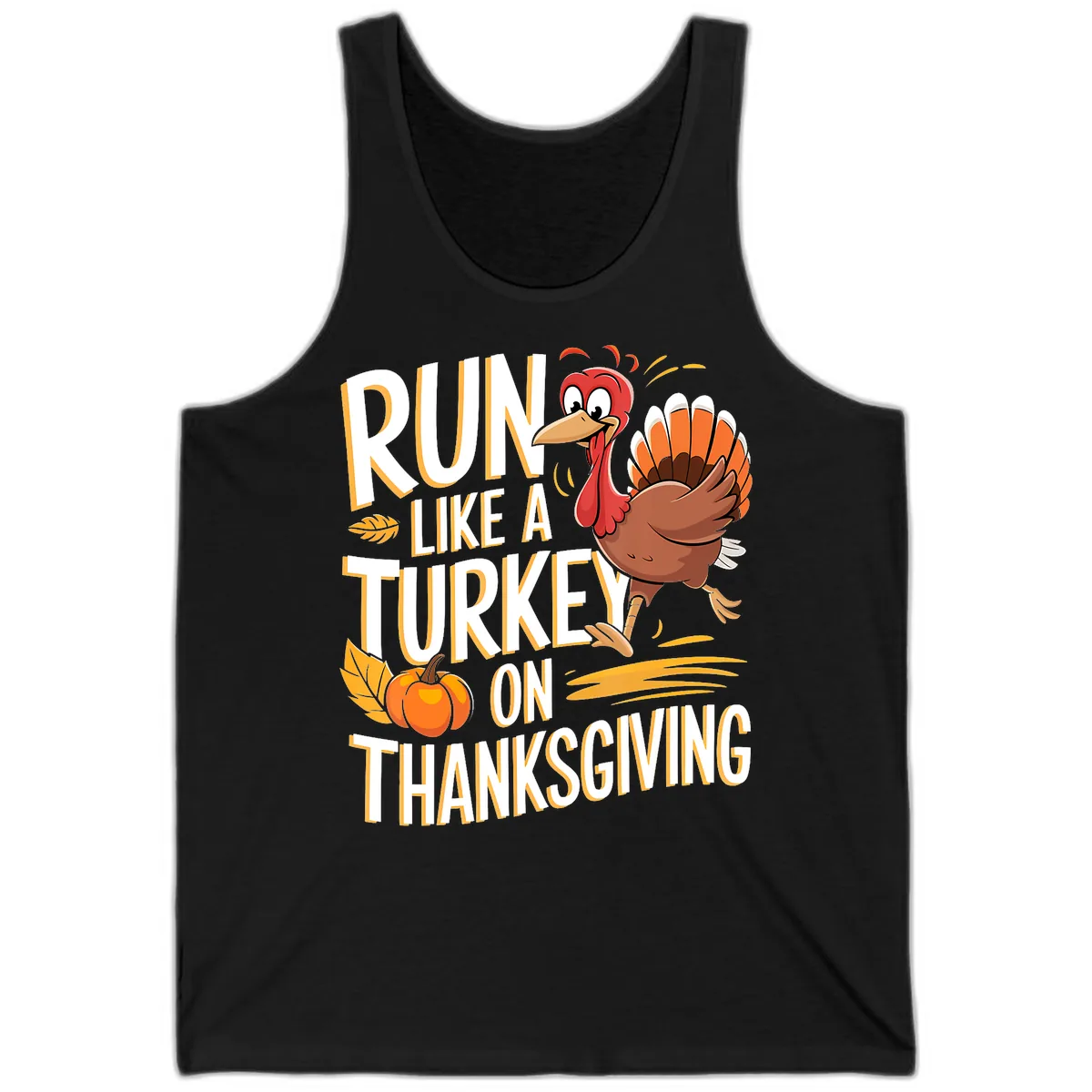 Run Like A Turkey On Thanksgiving Tank in Black