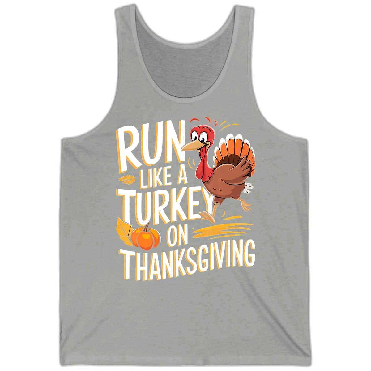 Run Like A Turkey On Thanksgiving Tank in Athletic Heather